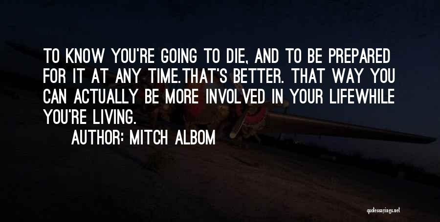Living Life For You Quotes By Mitch Albom