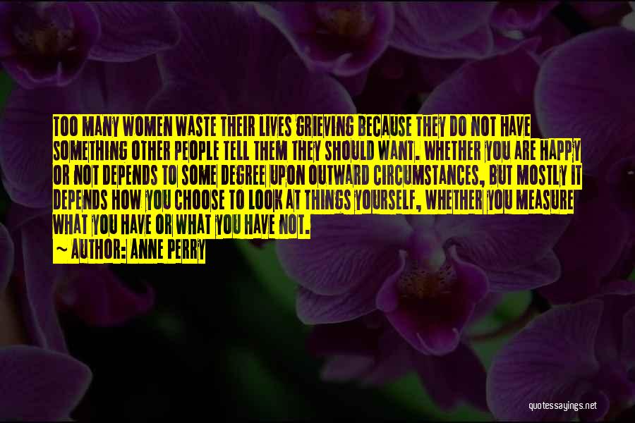 Living Life For Yourself Quotes By Anne Perry