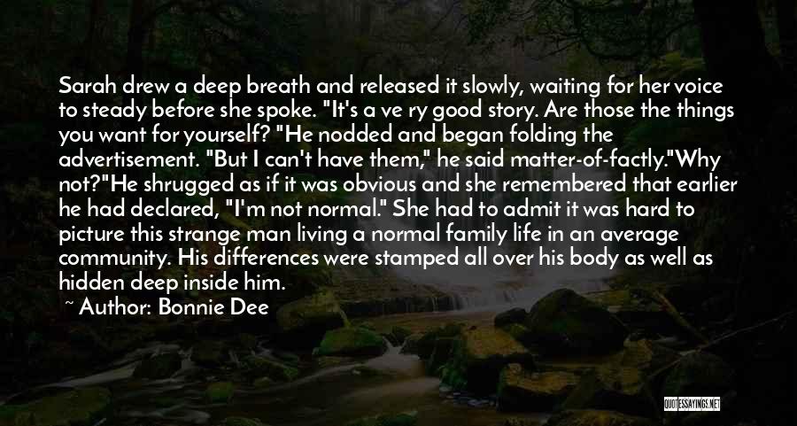 Living Life For Yourself Quotes By Bonnie Dee