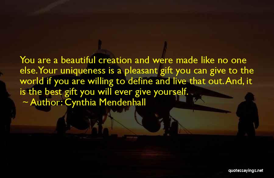 Living Life For Yourself Quotes By Cynthia Mendenhall