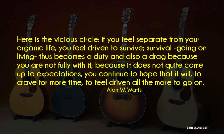 Living Life Fully Quotes By Alan W. Watts Living Life Fully Quotes By Alan W. Watts