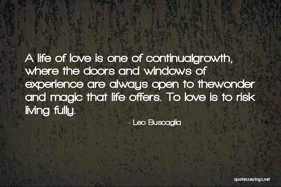 Living Life Fully Quotes By Leo Buscaglia