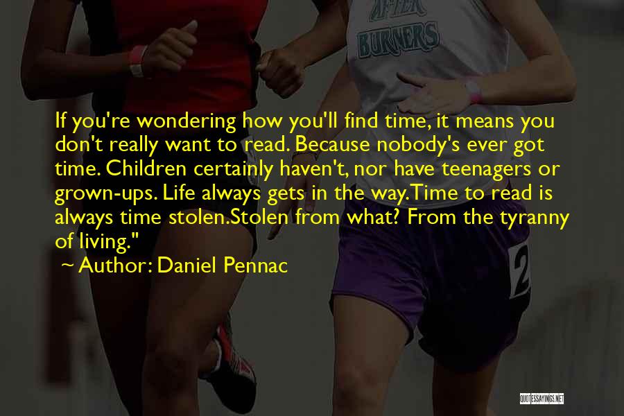 Living Life How You Want To Quotes By Daniel Pennac