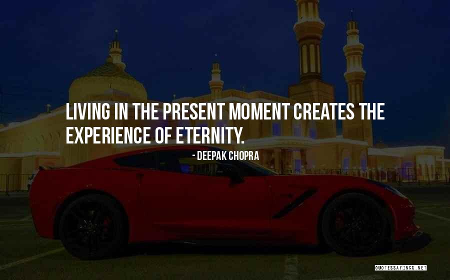 Living Life In The Present Quotes By Deepak Chopra Living Life In The Present Quotes By Deepak Chopra