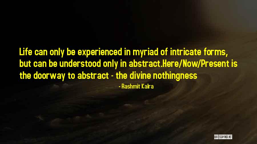 Living Life In The Present Quotes By Rashmit Kalra Living Life In The Present Quotes By Rashmit Kalra