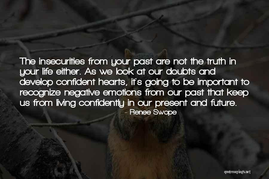 Living Life In The Present Quotes By Renee Swope Living Life In The Present Quotes By Renee Swope