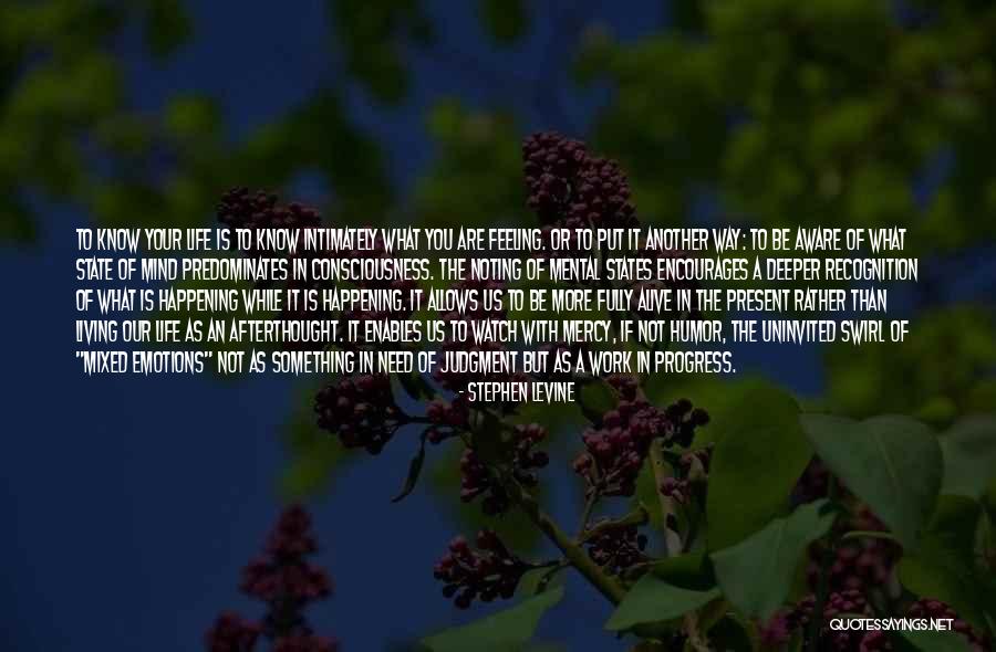 Living Life In The Present Quotes By Stephen Levine Living Life In The Present Quotes By Stephen Levine