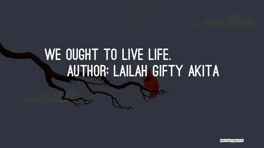 Living Life Joyfully Quotes By Lailah Gifty Akita