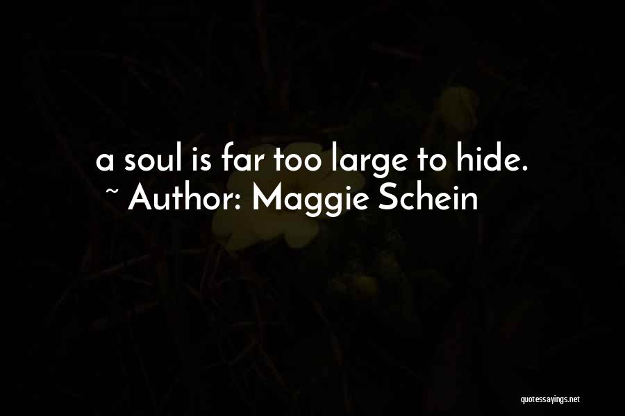 Living Life Large Quotes By Maggie Schein