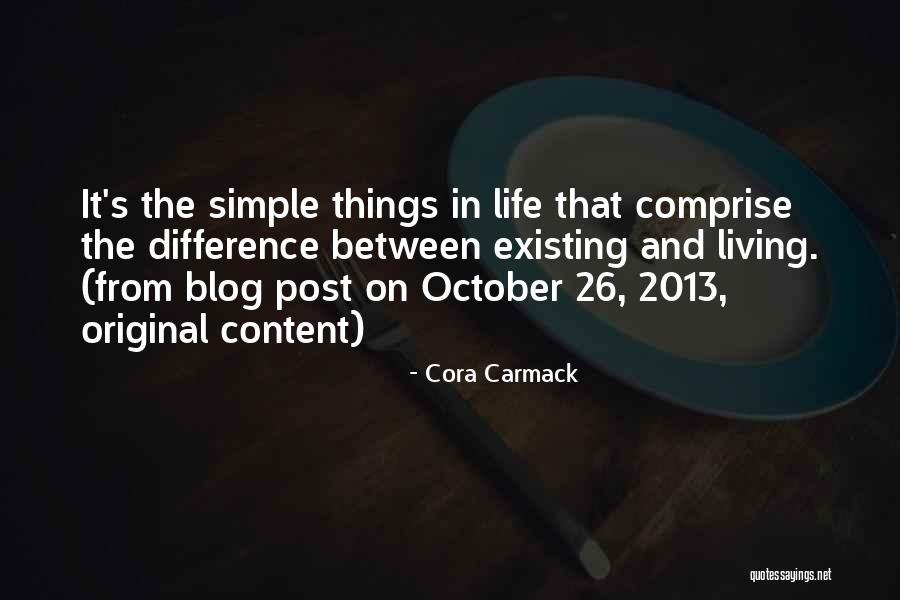 Living Life Not Just Existing Quotes By Cora Carmack Living Life Not Just Existing Quotes By Cora Carmack