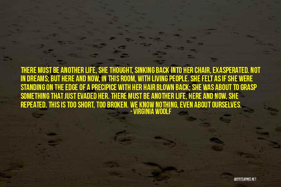 Living Life On The Edge Quotes By Virginia Woolf Living Life On The Edge Quotes By Virginia Woolf