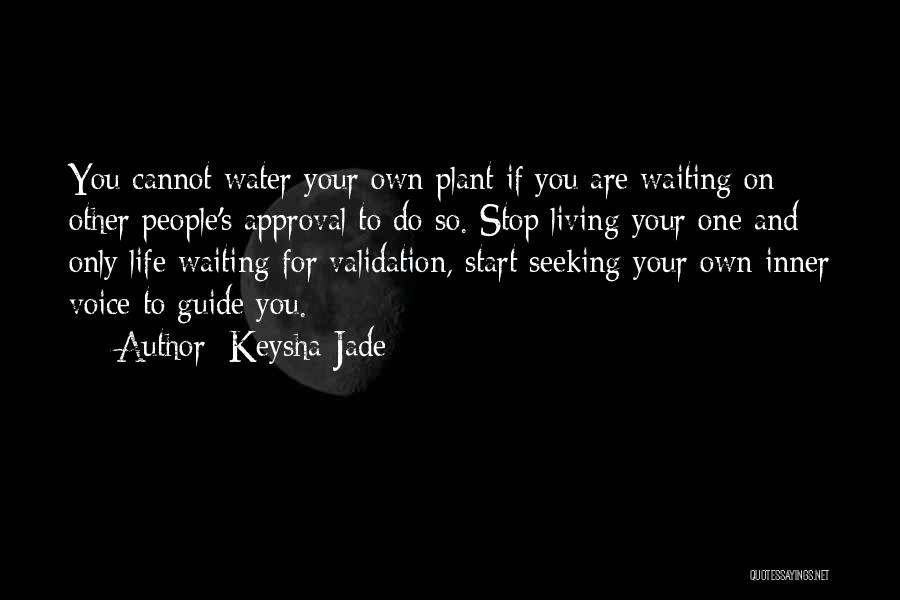 Living Life On Your Own Quotes By Keysha Jade