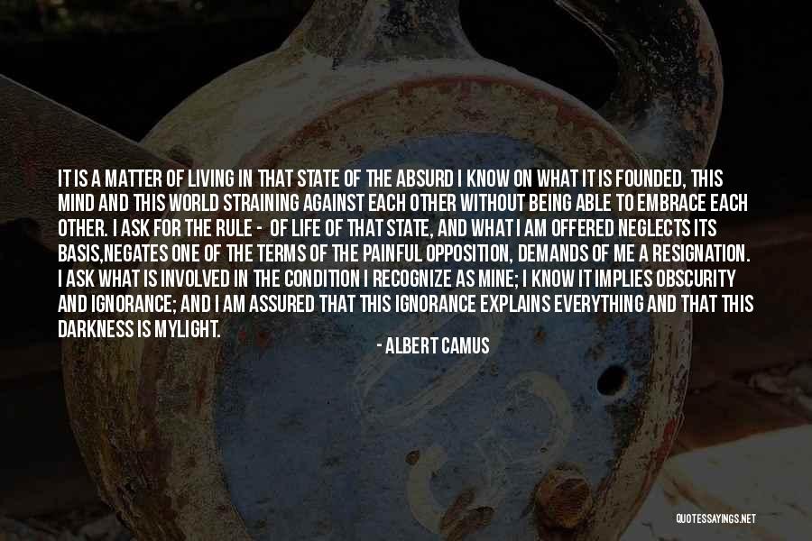 Living Life On Your Own Terms Quotes By Albert Camus