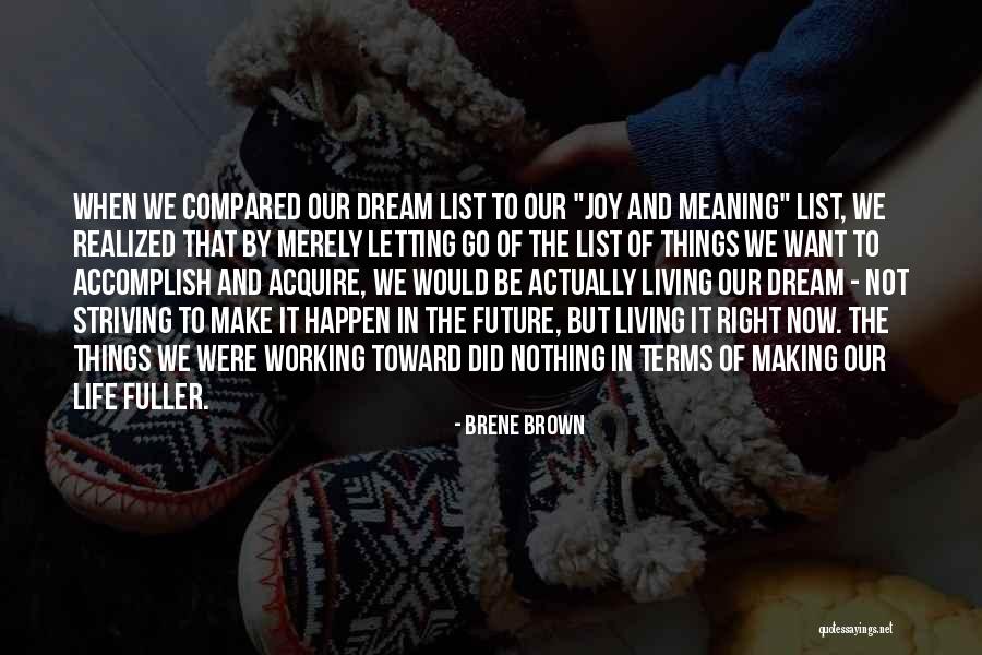 Living Life On Your Own Terms Quotes By Brene Brown