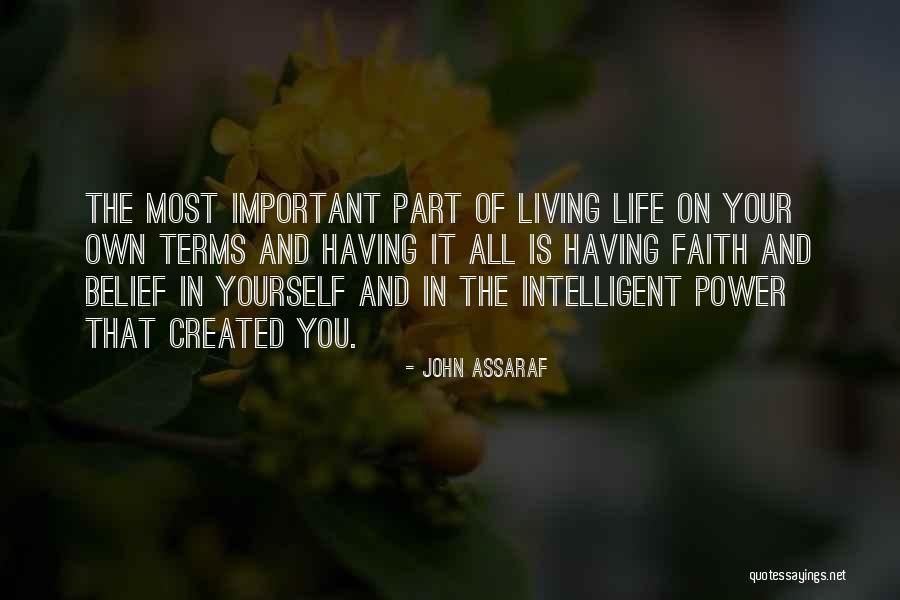 Living Life On Your Own Terms Quotes By John Assaraf