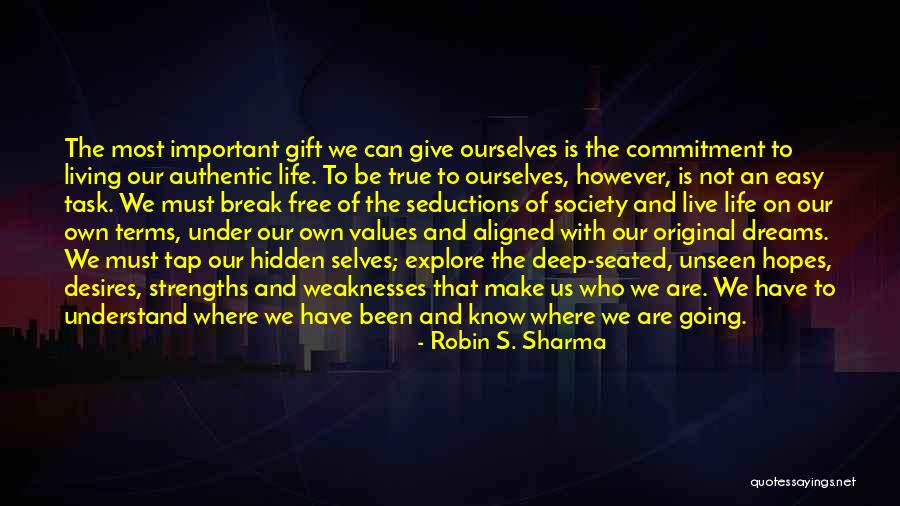 Living Life On Your Own Terms Quotes By Robin S. Sharma