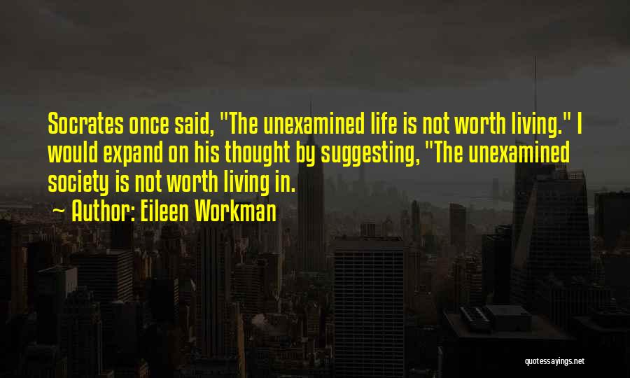 Living Life Once Quotes By Eileen Workman