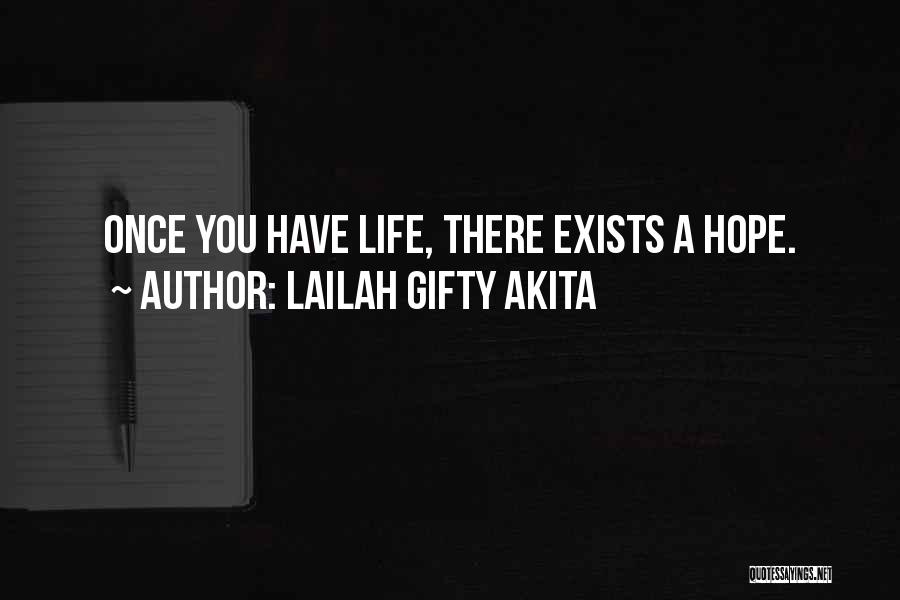 Living Life Once Quotes By Lailah Gifty Akita