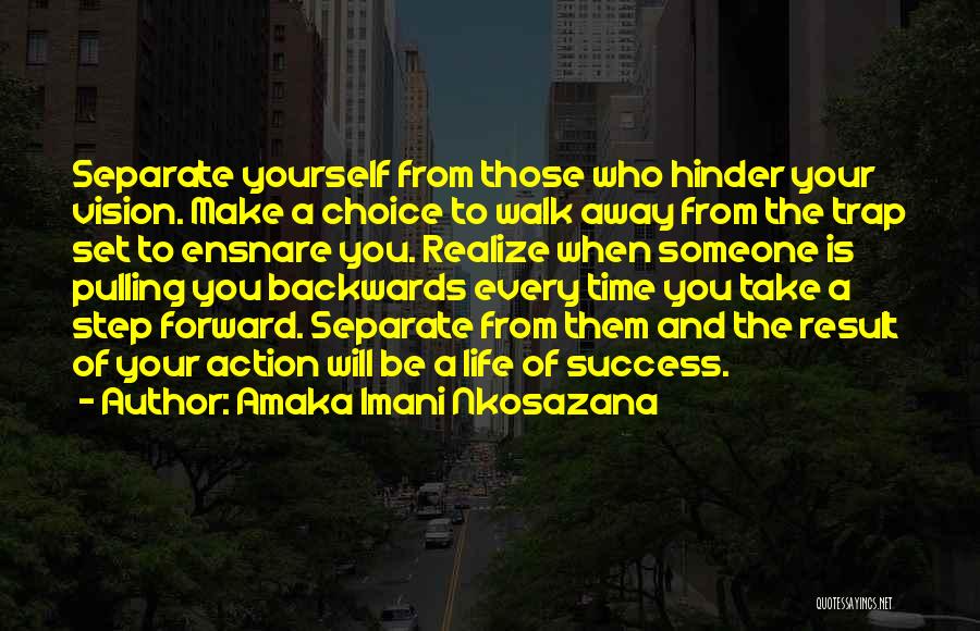 Living Life One Step At A Time Quotes By Amaka Imani Nkosazana