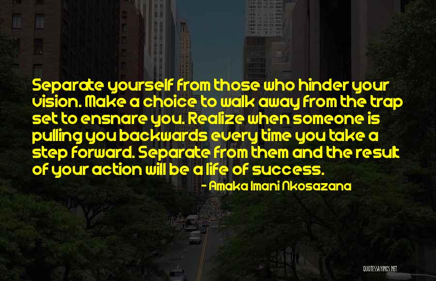 Living Life One Step At A Time Quotes By Amaka Imani Nkosazana