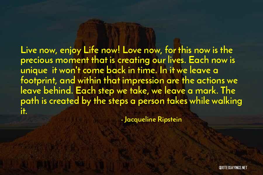 Living Life One Step At A Time Quotes By Jacqueline Ripstein