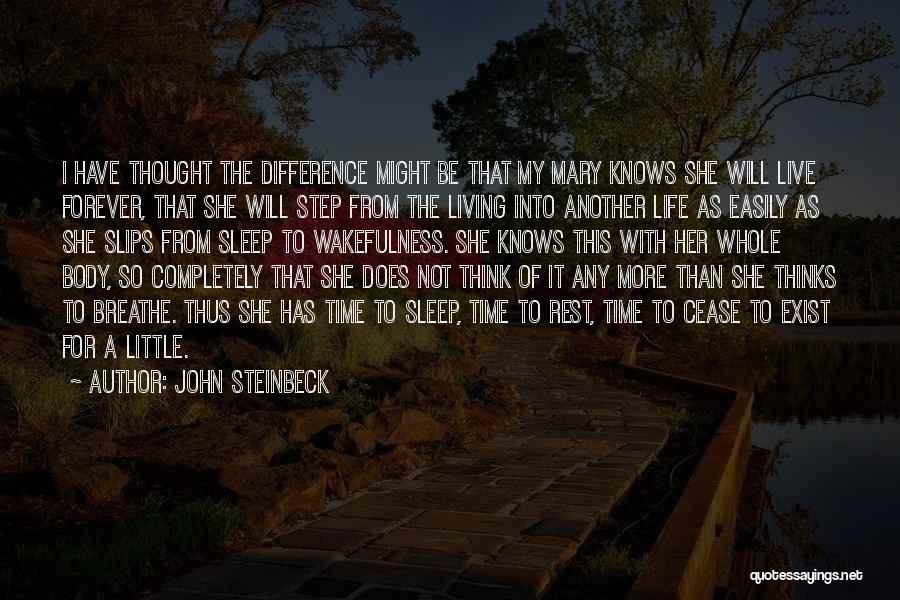 Living Life One Step At A Time Quotes By John Steinbeck