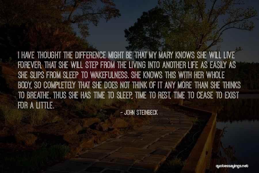 Living Life One Step At A Time Quotes By John Steinbeck