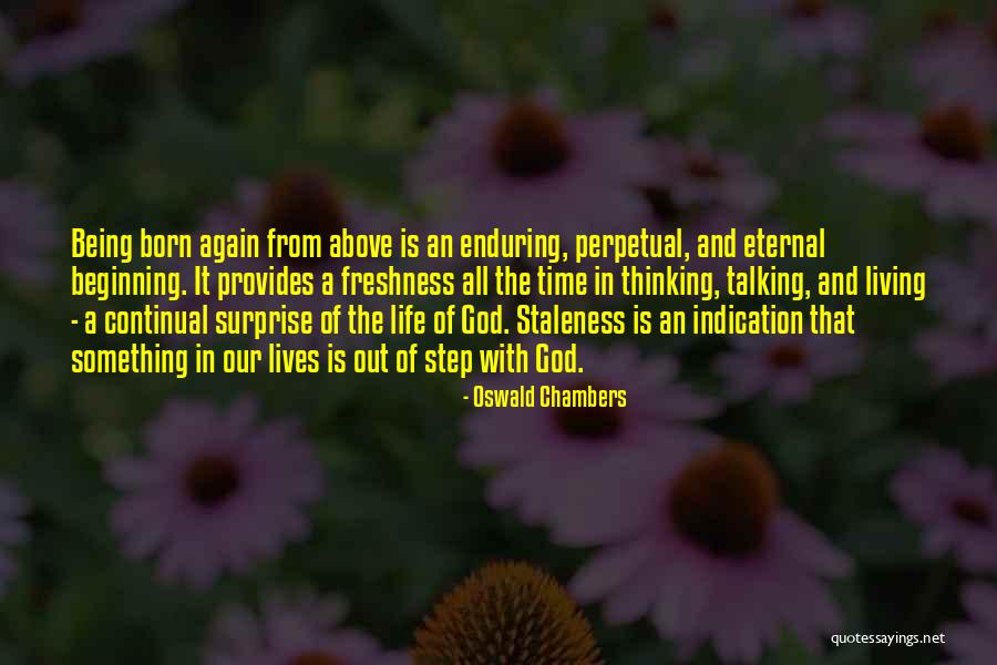 Living Life One Step At A Time Quotes By Oswald Chambers