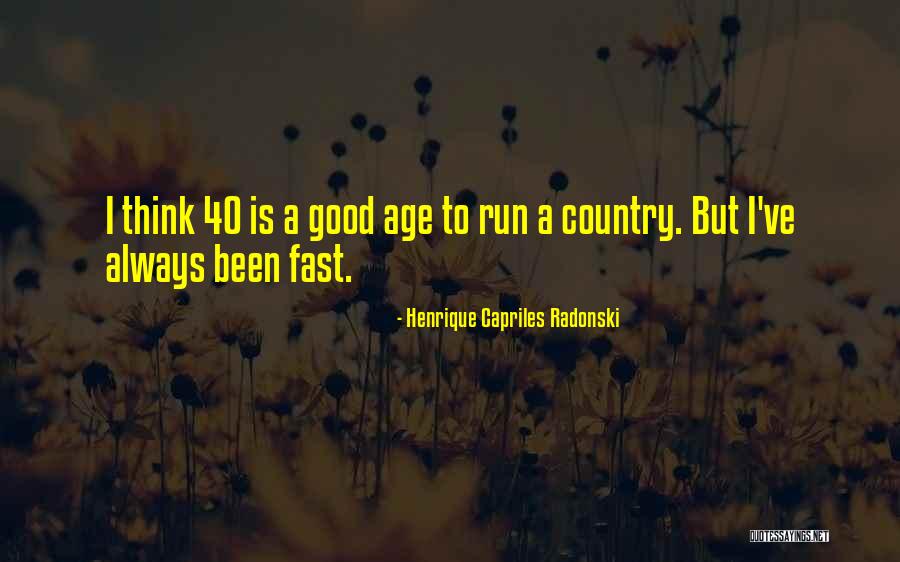 Living Life Openly Quotes By Henrique Capriles Radonski Living Life Openly Quotes By Henrique Capriles Radonski