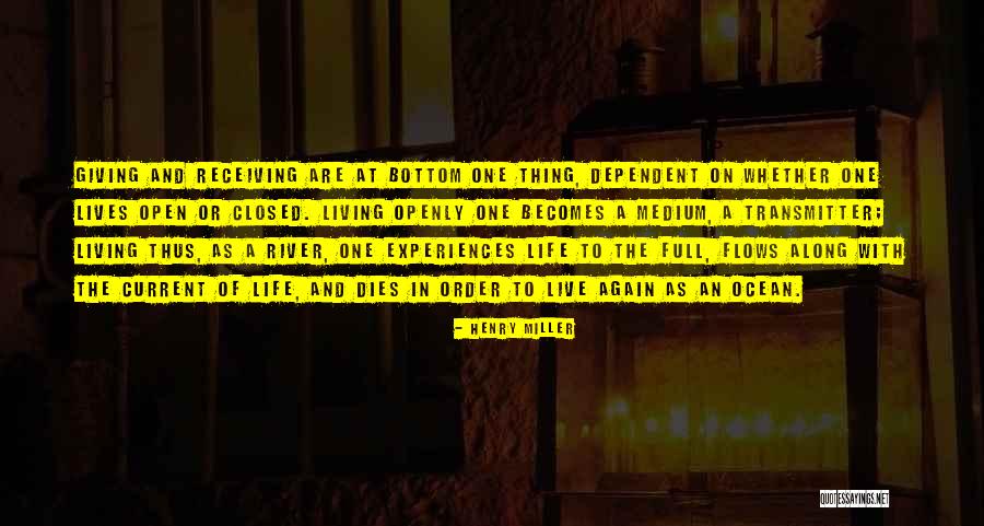 Living Life Openly Quotes By Henry Miller Living Life Openly Quotes By Henry Miller
