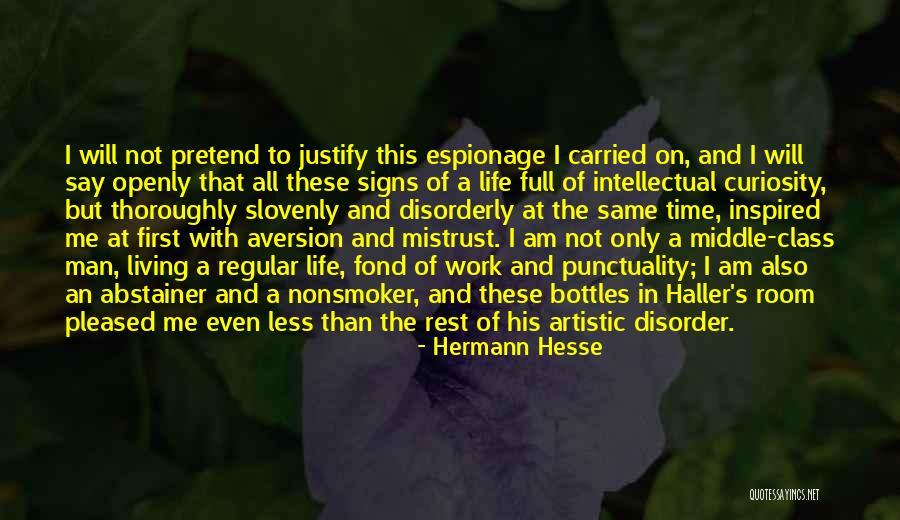 Living Life Openly Quotes By Hermann Hesse Living Life Openly Quotes By Hermann Hesse