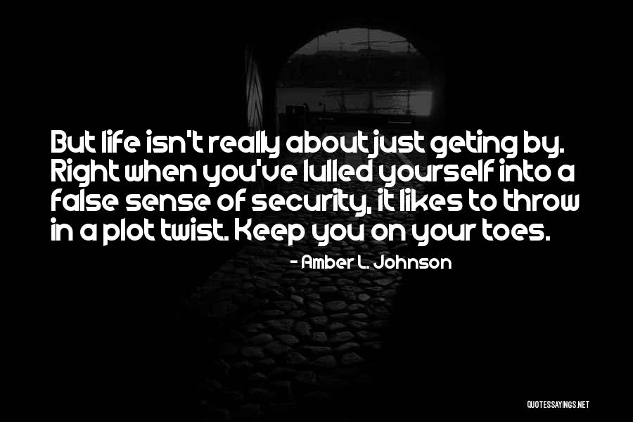 Living Life Right Quotes By Amber L. Johnson