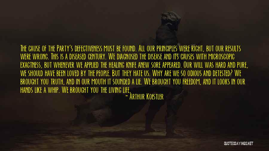 Living Life Right Quotes By Arthur Koestler