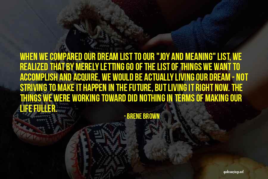 Living Life Right Quotes By Brene Brown