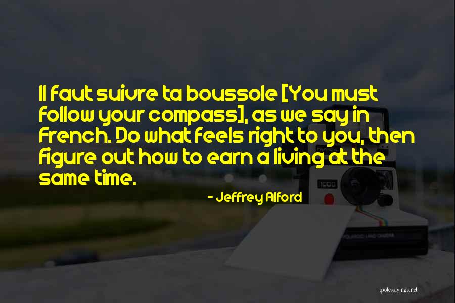 Living Life Right Quotes By Jeffrey Alford Living Life Right Quotes By Jeffrey Alford