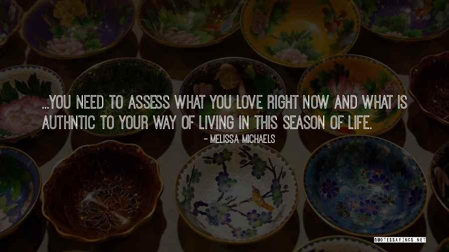 Living Life Right Quotes By Melissa Michaels Living Life Right Quotes By Melissa Michaels