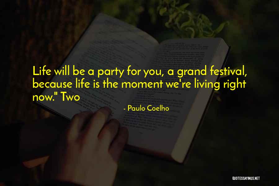 Living Life Right Quotes By Paulo Coelho