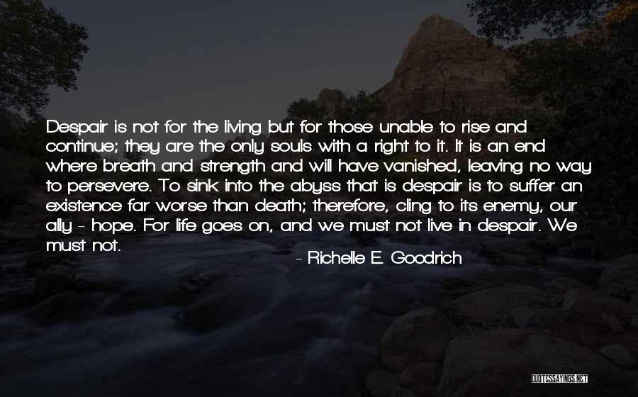 Living Life Right Quotes By Richelle E. Goodrich