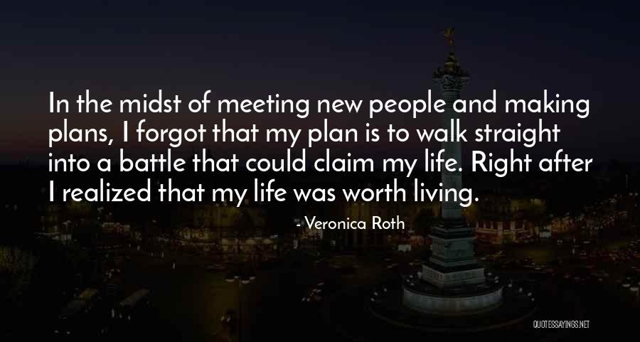 Living Life Right Quotes By Veronica Roth