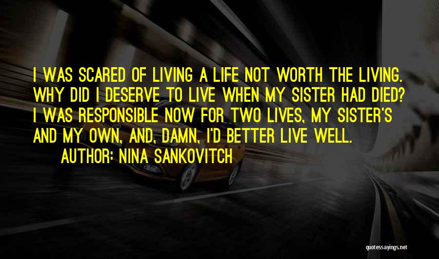 Living Life Scared Quotes By Nina Sankovitch