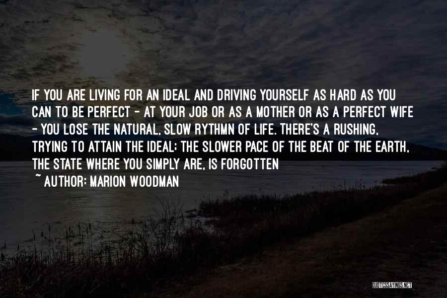 Living Life Simply Quotes By Marion Woodman