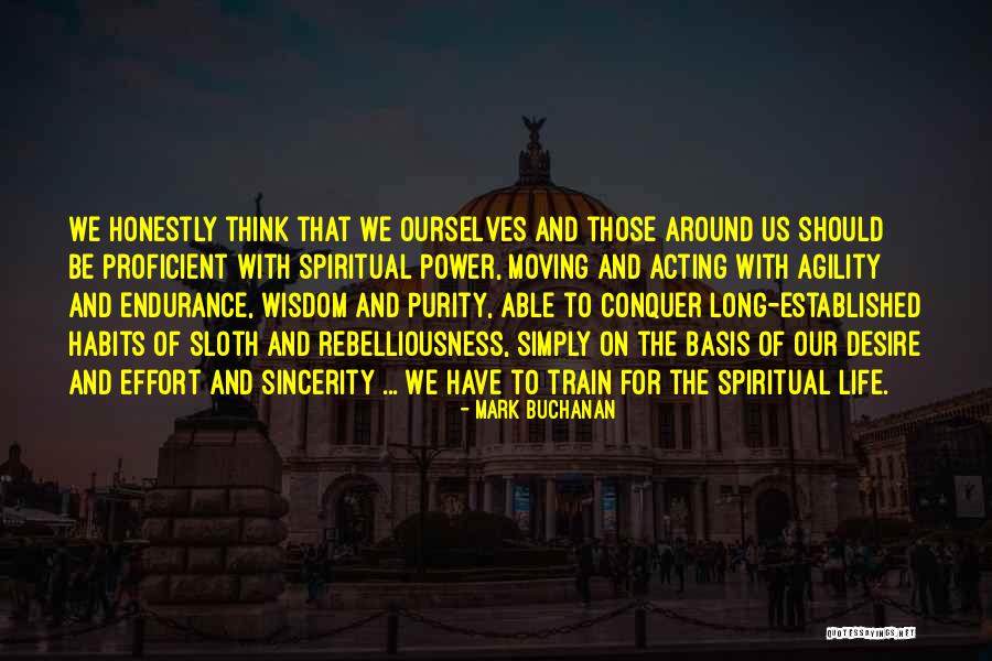Living Life Simply Quotes By Mark Buchanan Living Life Simply Quotes By Mark Buchanan