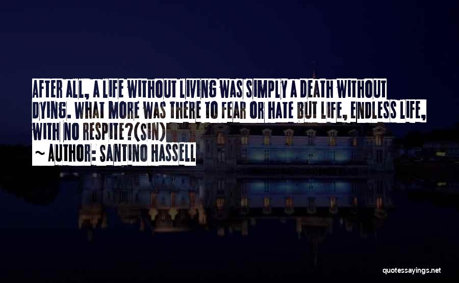 Living Life Simply Quotes By Santino Hassell