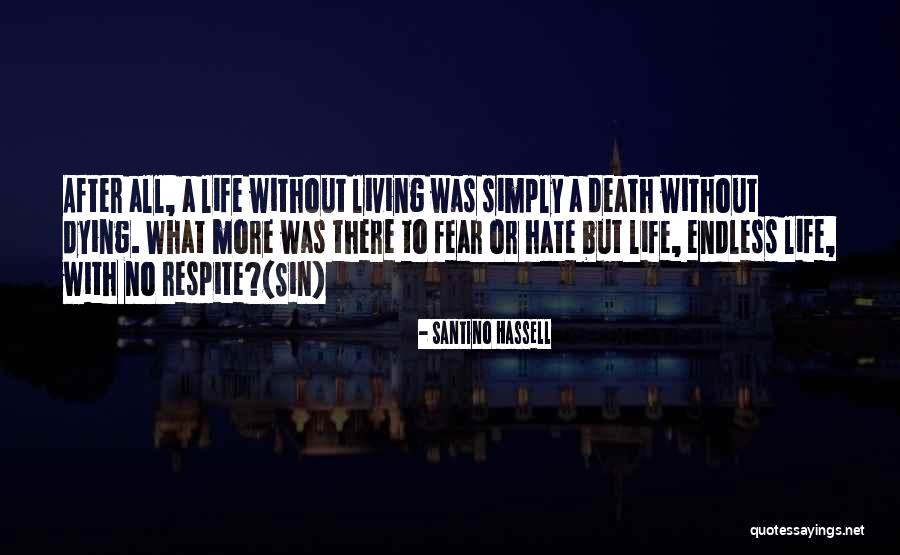 Living Life Simply Quotes By Santino Hassell