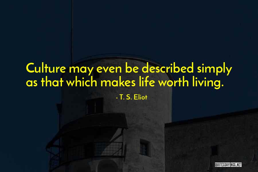 Living Life Simply Quotes By T. S. Eliot