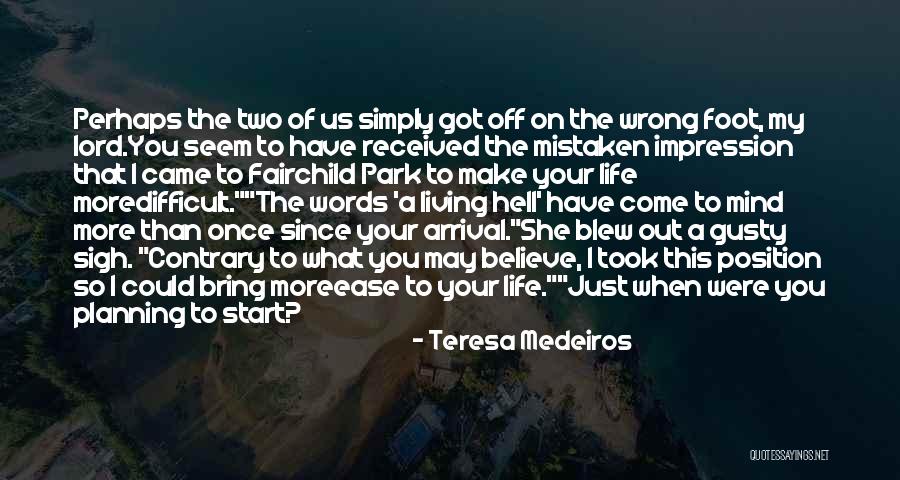 Living Life Simply Quotes By Teresa Medeiros Living Life Simply Quotes By Teresa Medeiros