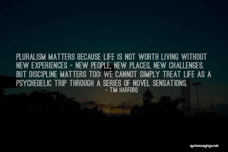 Living Life Simply Quotes By Tim Harford Living Life Simply Quotes By Tim Harford