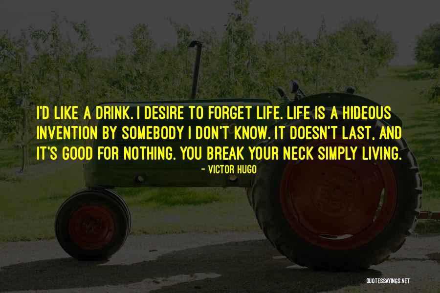 Living Life Simply Quotes By Victor Hugo Living Life Simply Quotes By Victor Hugo