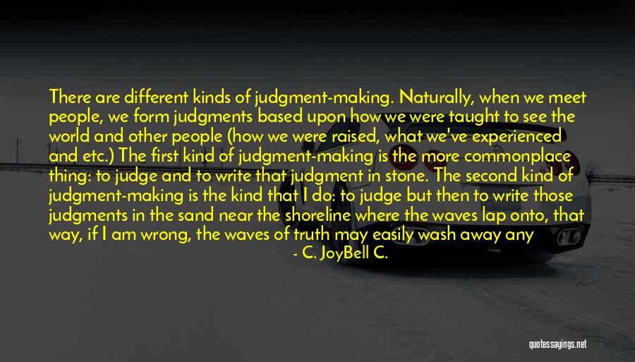 Living Life To Fullest Quotes By C. JoyBell C. Living Life To Fullest Quotes By C. JoyBell C.