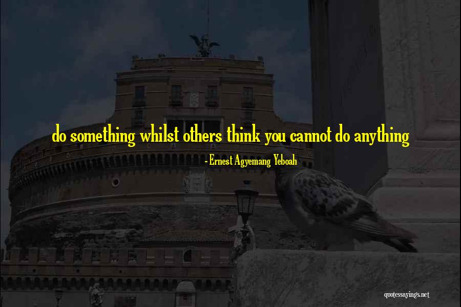 Living Life To Fullest Quotes By Ernest Agyemang Yeboah Living Life To Fullest Quotes By Ernest Agyemang Yeboah
